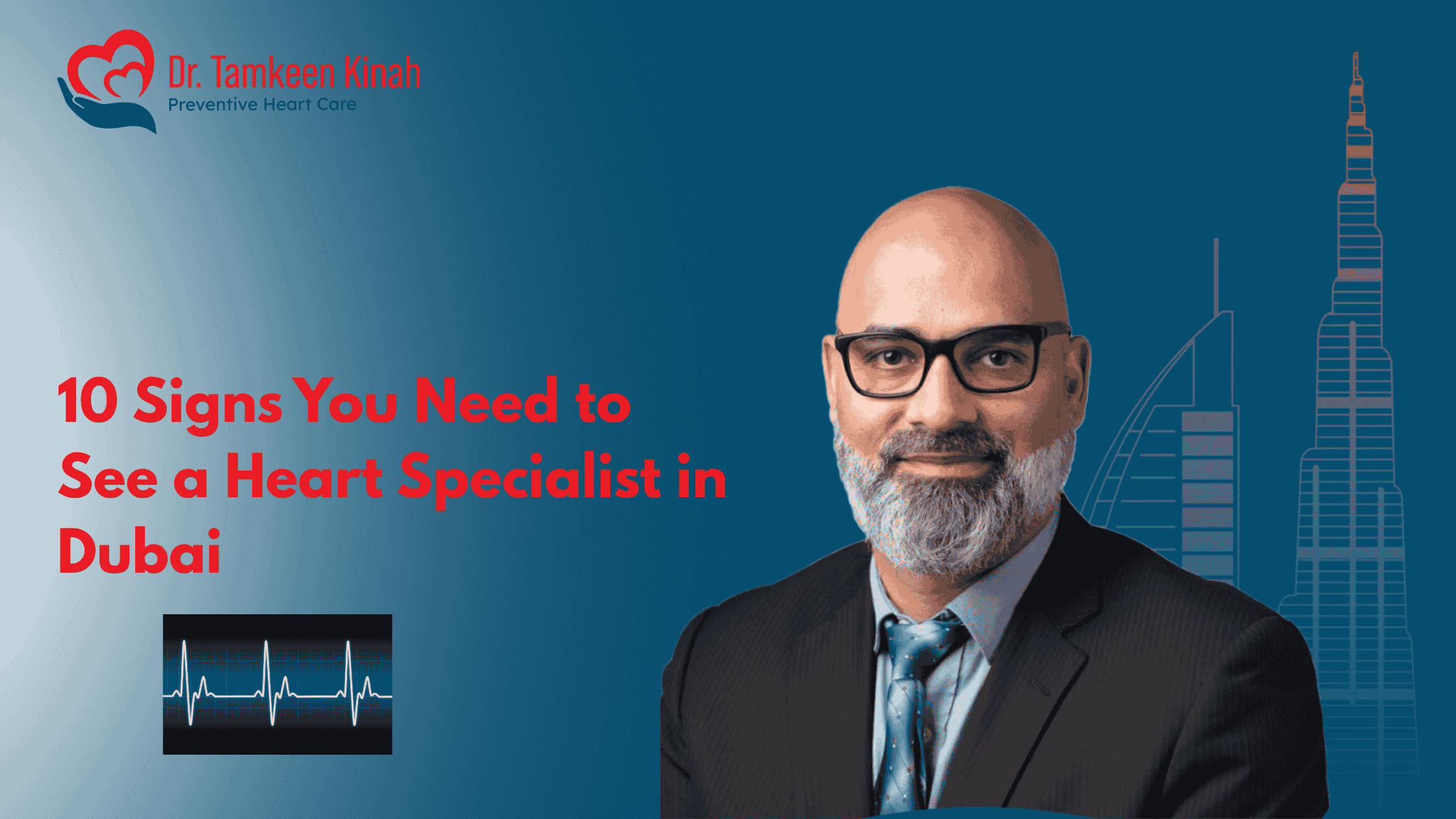 10 Signs You Need To See A Heart Specialist In Dubai